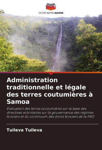 Administration traditionnelle et légale des terres coutumières à Samoa
