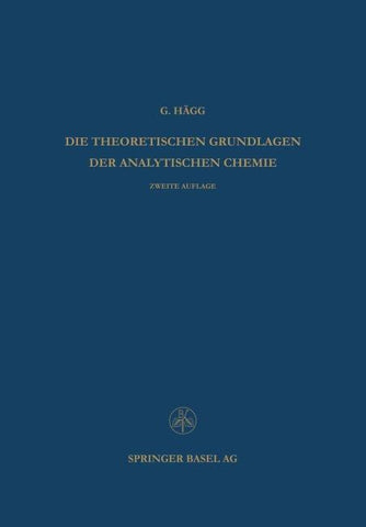 Die Theoretischen Grundlagen der Analytischen Chemie