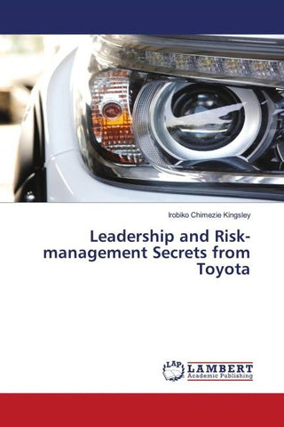 Leadership and Risk-management Secrets from Toyota
