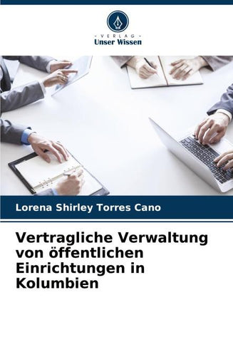 Vertragliche Verwaltung von öffentlichen Einrichtungen in Kolumbien