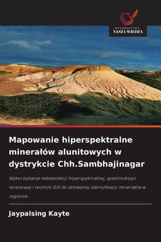 Mapowanie hiperspektralne minera¿ów alunitowych w dystrykcie Chh.Sambhajinagar