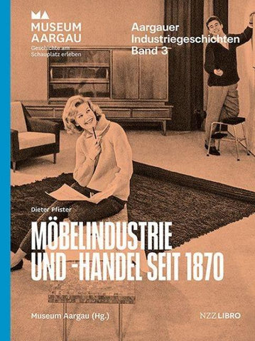Möbelindustrie und -handel seit 1870