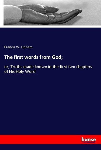 The first words from God;