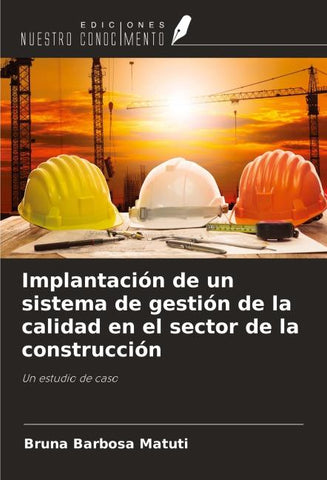 Implantación de un sistema de gestión de la calidad en el sector de la construcción