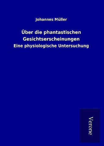 Über die phantastischen Gesichtserscheinungen