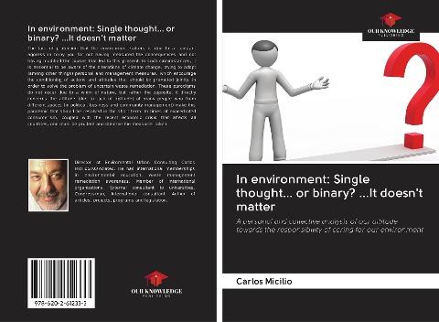 In environment: Single thought... or binary? ...It doesn't matter