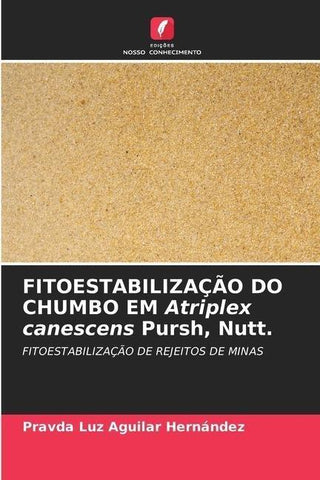 FITOESTABILIZAÇÃO DO CHUMBO EM Atriplex canescens Pursh, Nutt.