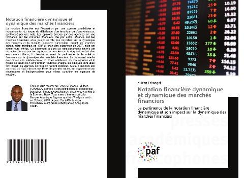 Notation financière dynamique et dynamique des marchés financiers