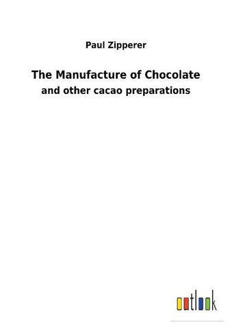 The Manufacture of Chocolate