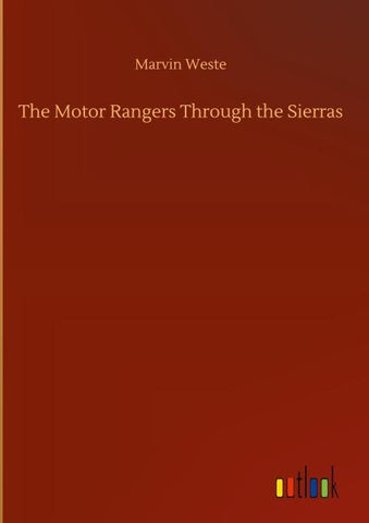 The Motor Rangers Through the Sierras