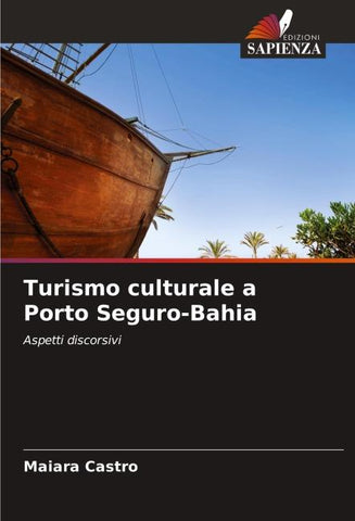 Turismo culturale a Porto Seguro-Bahia