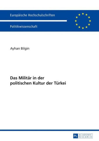 Das Militär in der politischen Kultur der Türkei