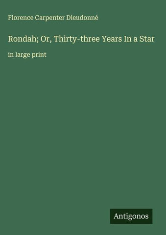 Rondah; Or, Thirty-three Years In a Star
