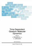 Time-Dependent Quantum Molecular Dynamics