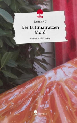 Der Luftmatratzen Mord. Life is a Story - story.one