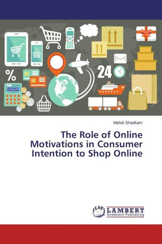 The Role of Online Motivations in Consumer Intention to Shop Online