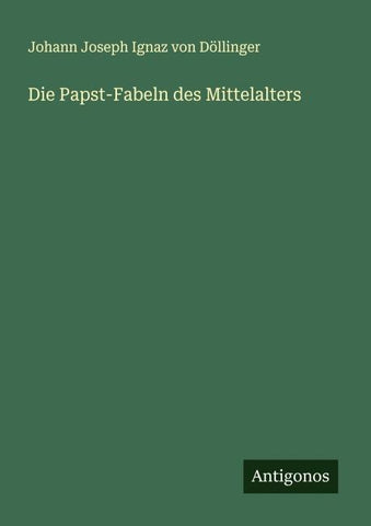 Die Papst-Fabeln des Mittelalters