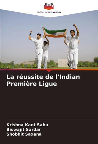 La réussite de l'Indian Première Ligue