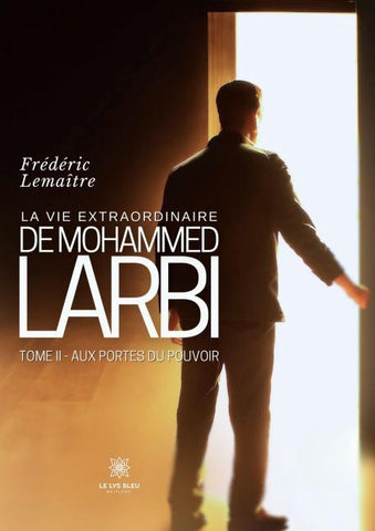 La vie extraordinaire de Mohammed Larbi