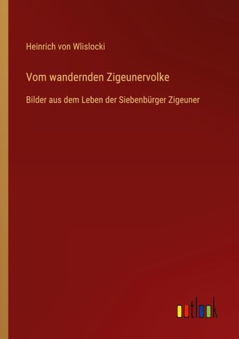 Vom wandernden Zigeunervolke
