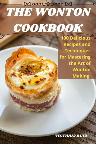 THE WONTON COOKBOOK