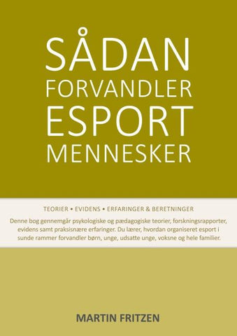 Sådan forvandler esport mennesker
