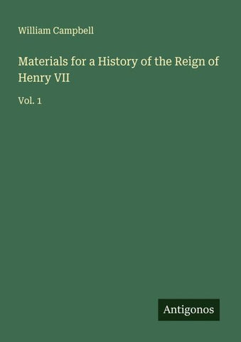Materials for a History of the Reign of Henry VII