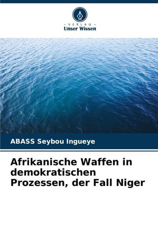Afrikanische Waffen in demokratischen Prozessen, der Fall Niger