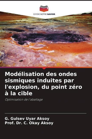 Modélisation des ondes sismiques induites par l'explosion, du point zéro à la cible