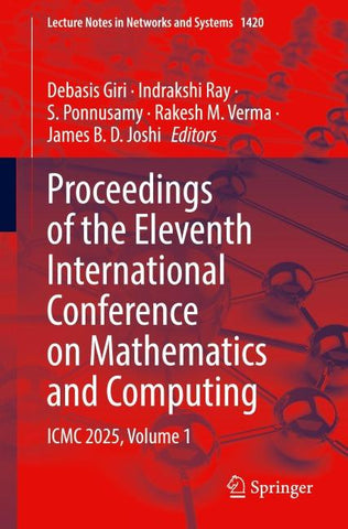 Proceedings of the Eleventh International Conference on Mathematics and Computing