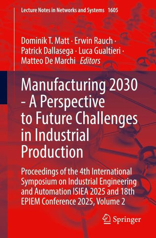 Manufacturing 2030 - A Perspective to Future Challenges in Industrial Production