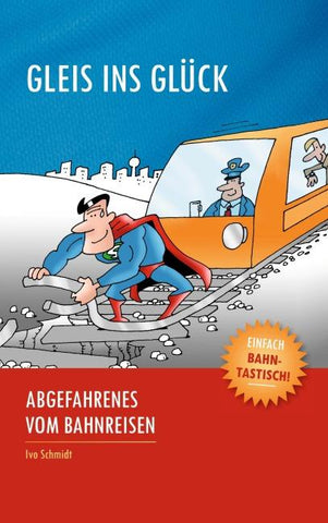 Gleis ins Glück