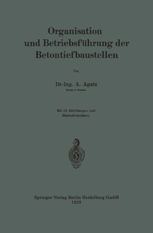 Organisation und Betriebsführung der Betontiefbaustellen
