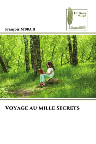 Voyage au mille secrets
