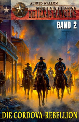 DIE TEXAS RANGERS – Band 2