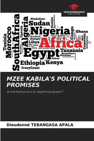 MZEE KABILA'S POLITICAL PROMISES