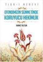 Tibb i Nebevi - Efendimizin Sünnetinde