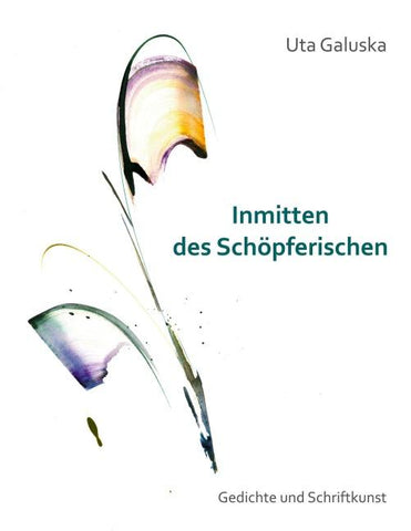 Inmitten des Schöpferischen