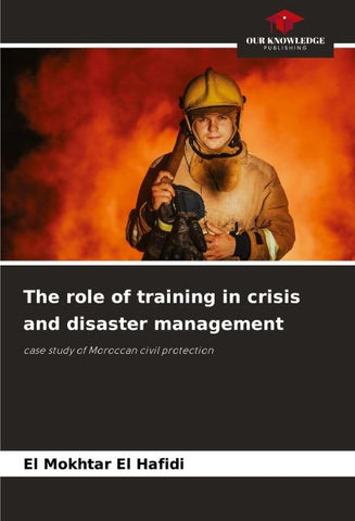 The role of training in crisis and disaster management