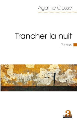 Trancher la nuit