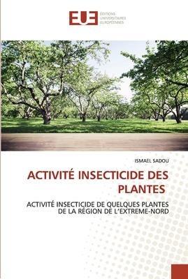 ACTIVITÉ INSECTICIDE DES PLANTES