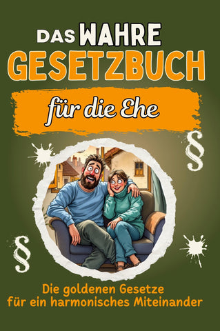 Das wahre Gesetzbuch für die Ehe