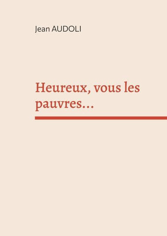 Heureux, vous les pauvres...