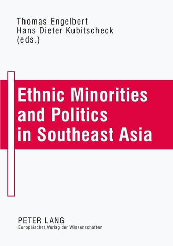 Ethnic Minorities and Politics in Southeast Asia