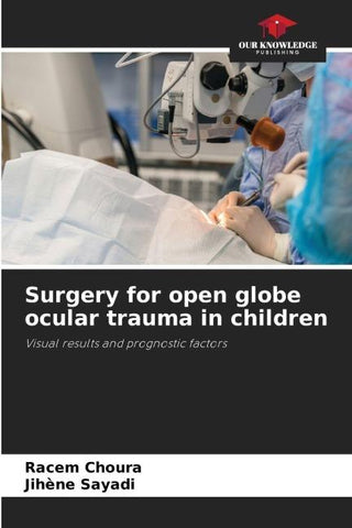 Surgery for open globe ocular trauma in children