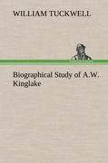 Biographical Study of A.W. Kinglake