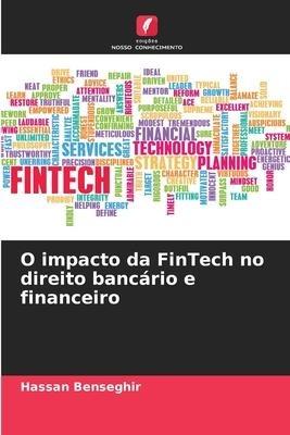 O impacto da FinTech no direito bancário e financeiro