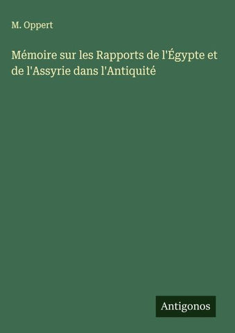 Mémoire sur les Rapports de l'Égypte et de l'Assyrie dans l'Antiquité