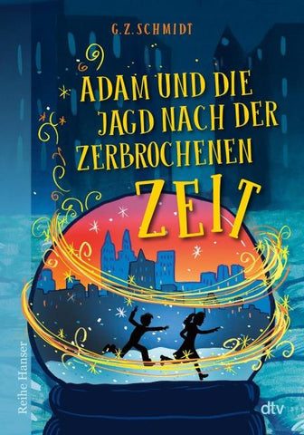 Adam und die Jagd nach der zerbrochenen Zeit