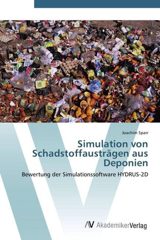 Simulation von Schadstoffausträgen aus Deponien